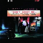 don't shoot-elton john