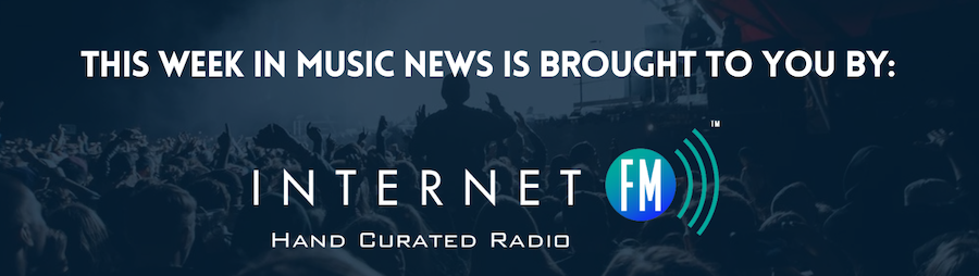 This week in music news is brought to you by InternetFM