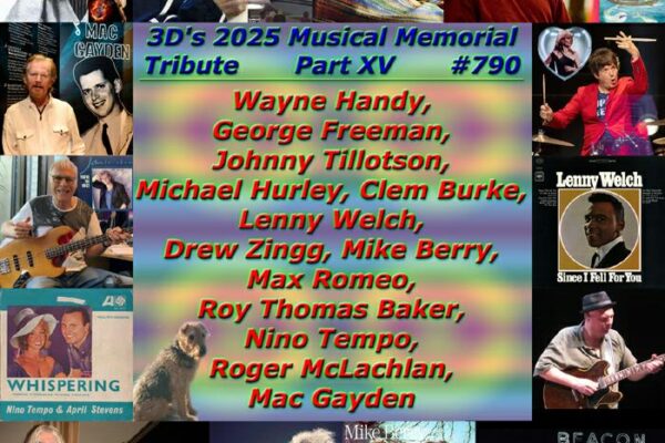 3D’s 2025 Musical Memorial Tribute PtXV